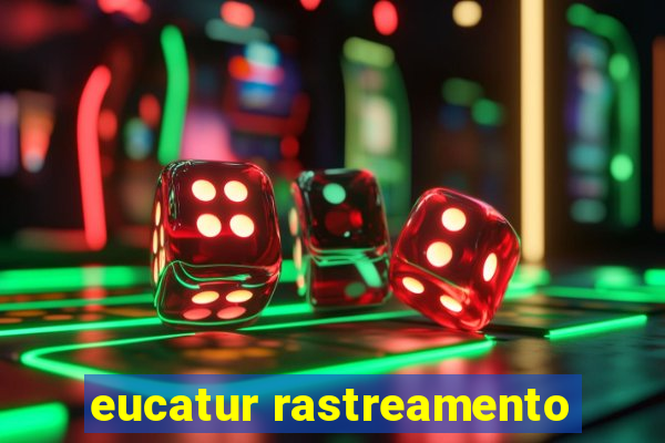 eucatur rastreamento